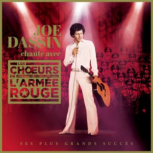 Image for 'Joe Dassin chante avec Les Choeurs de l'Armée Rouge'