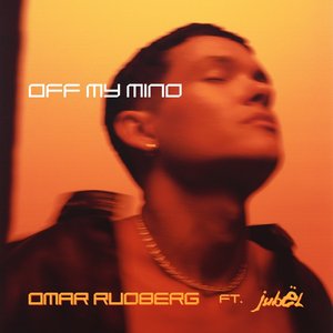 Imagen de 'Off My Mind (feat. Jubël) - Single'