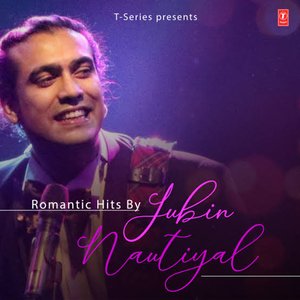 Bild för 'Romantic Hits By Jubin Nautiyal'