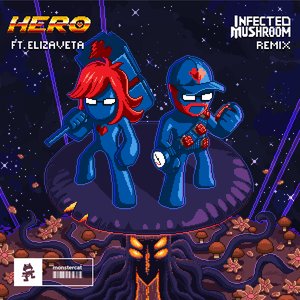 'Hero (Infected Mushroom Remix)' için resim