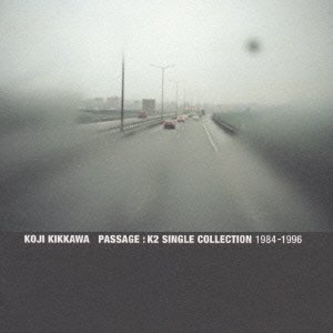 “PASSAGE:K2 SINGLE COLLECTION 1984-1996”的封面