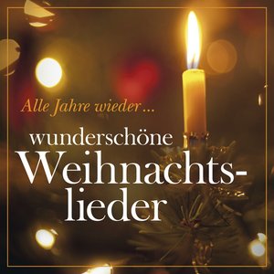 Image for 'Alle Jahre Wieder... Beautiful Christmas Carols'