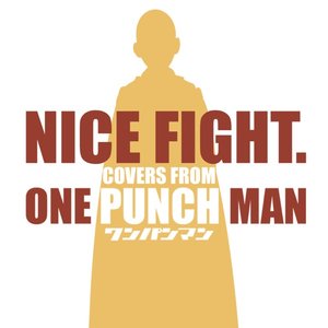 Bild för 'Nice Fight. (Covers from One Punch Man)'