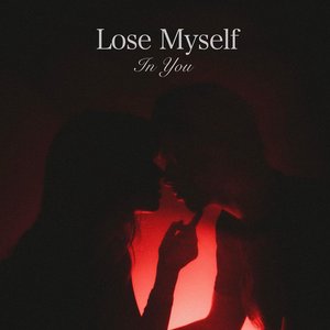 'lose myself in you' için resim