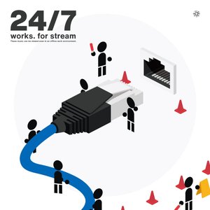 '24/7 -works. for stream-'の画像