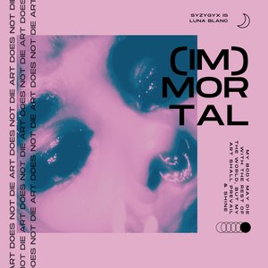 Изображение для '(Im) Mortal'