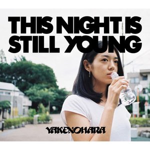 Image for 'THIS NIGHT IS STILL YOUNG'