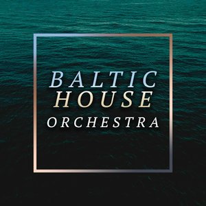 Image for 'Baltic House Orchestra'