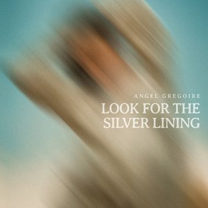 Image for 'Look For The Silver Lining'