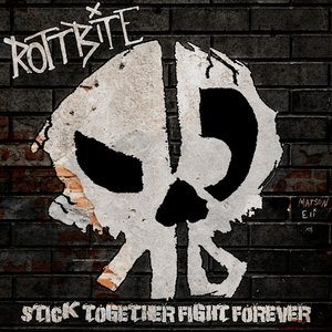 “Stick Together Fight Forever”的封面
