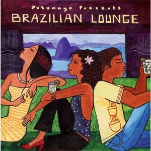 Image for 'Putumayo Presents: Brazilian Lounge'
