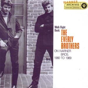 Image for 'Walk Right Back: The Everly Brothers On Warner Brothers, 1960-1969'