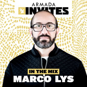 Immagine per 'Armada Invites (In The Mix): Marco Lys'