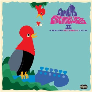 Image for 'Cumbias Chichadelicas 2: + Peruvian Psychedelic Chicha'