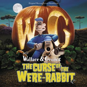 'Wallace & Gromit: The Curse of the Were-Rabbit (Original Motion Picture Soundtrack)'の画像