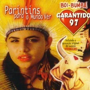 Image for 'Garantido 97 - Parintins Para O Mundo Ver'