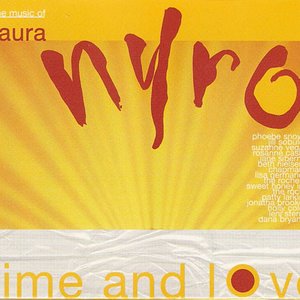 Image for 'Time and Love - the Music of Laura Nyro'