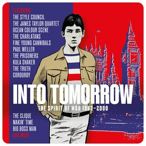 Immagine per 'Into Tomorrow: The Spirit Of Mod 1983-2000'