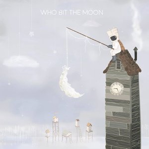 “Who Bit the Moon”的封面