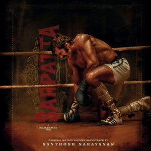 Bild för 'Sarpatta Parambarai (Original Motion Picture Soundtrack)'