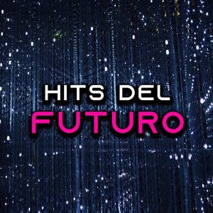 Image for 'Hits del futuro'