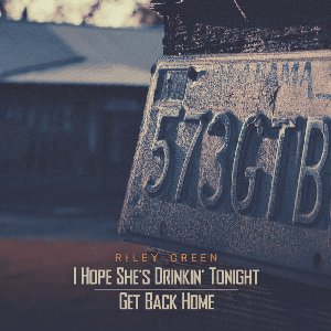 Imagen de 'I Hope She’s Drinkin' Tonight / Get Back Home'
