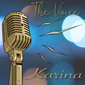 Image for 'The Voice - Karina'