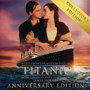 Image for 'Titanic: Original Motion Picture Soundtrack - Collector's Anniversary Edition'