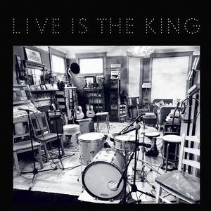 Image for 'Live Is the King'