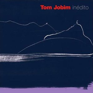 Image for 'Tom Jobim Inédito'