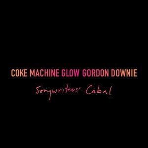 Immagine per 'Coke Machine Glow (Songwriters' Cabal)'