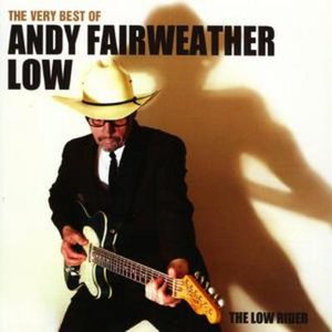 Image for 'The Very Best of Andy Fairweather Low: The Low Rider'