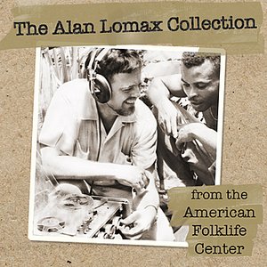 Image for 'The Alan Lomax Collection from the American Folklife Center'