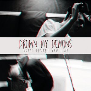 Image for 'Drown My Demons'
