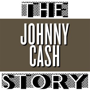 Image for 'The Johnny Cash Story'