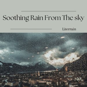 “Soothing Rain From The sky”的封面