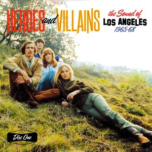 Image for 'Heroes And Villains, The Sound Of Los Angeles 1965-1968 CD1'