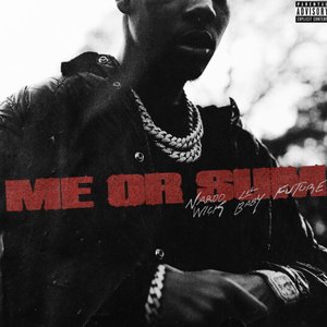 Image for 'Me or Sum (feat. Future & Lil Baby)'