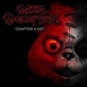 Image for 'Dark Deception: Chapter 4 (Original Soundtrack)'