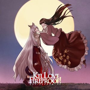 “KILLOVE FIREPROOF!”的封面