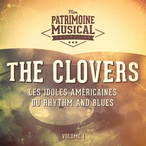 Image pour 'Les idoles américaines du rhythm and blues : The Clovers, Vol. 1'