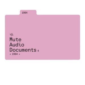 Bild für 'Mute Audio Documents: Volume 4: 1984'