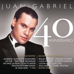 Image pour 'Juan Gabriel - 40 Aniversario'