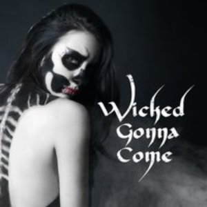 “Wicked Gonna Come”的封面