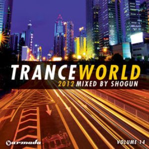 Image for 'Trance World, Vol. 14 (Mixed by Shogun)'