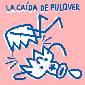 Image for 'La Caída de Pulover'