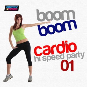 Bild für 'Boom Boom Cardio Hi-Speed Party, Vol. 1 (160 BPM Mixed Workout Music Ideal for Hi Impact)'