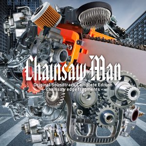 Image pour 'Chainsaw Man Original Soundtrack Complete Edition - chainsaw edge fragments -'