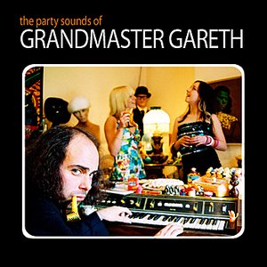 Image for 'The Party Sound of Grandmaster Gareth'