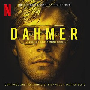 Image for 'Dahmer Monster: The Jeffrey Dahmer Story (Soundtrack from the Netflix Series)'